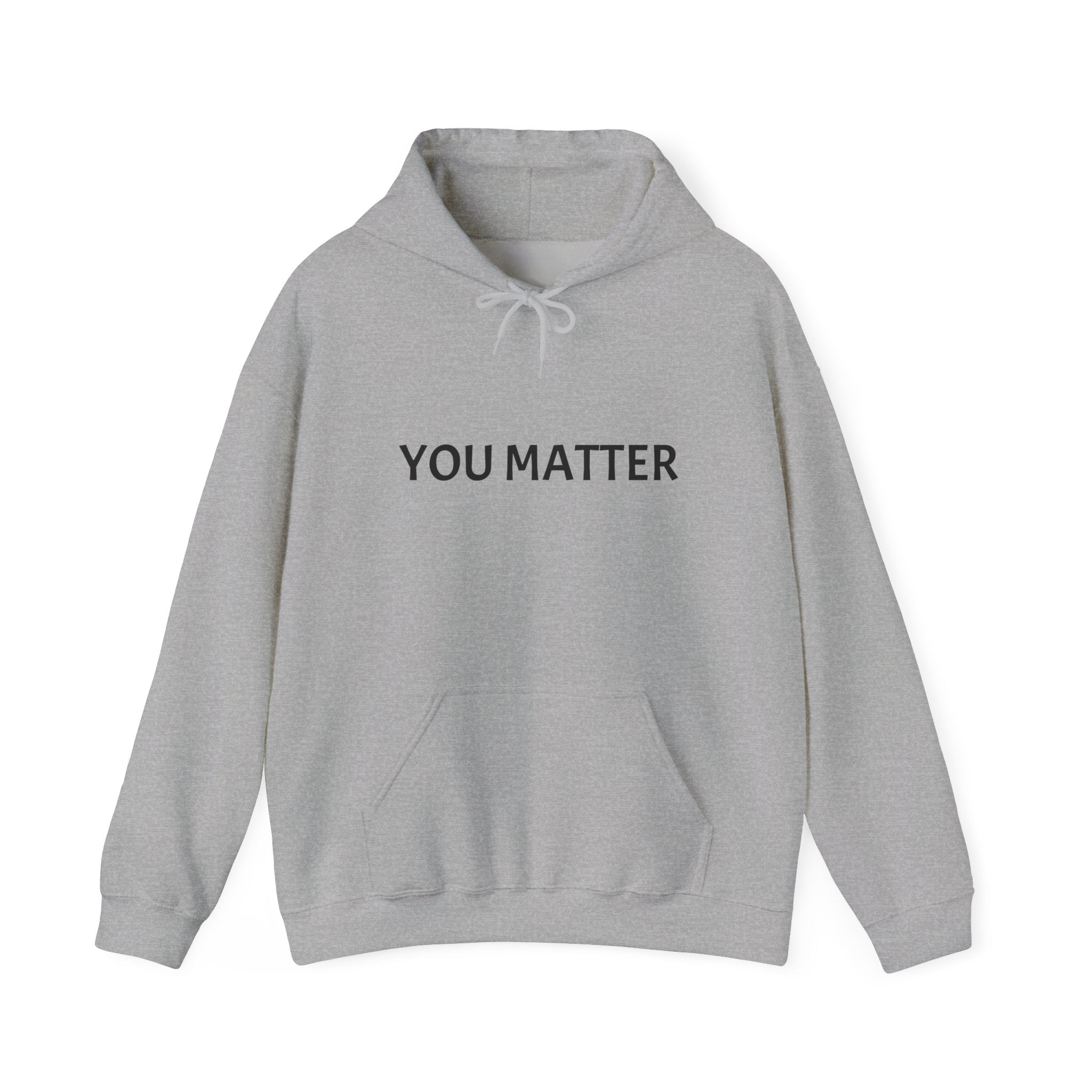 You Matter Hoodie, Unisex Sweatshirt for Self-Care, Motivational Gift, Cozy Apparel for Mental Health Awareness, Casual Wear